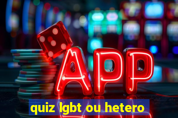 quiz lgbt ou hetero